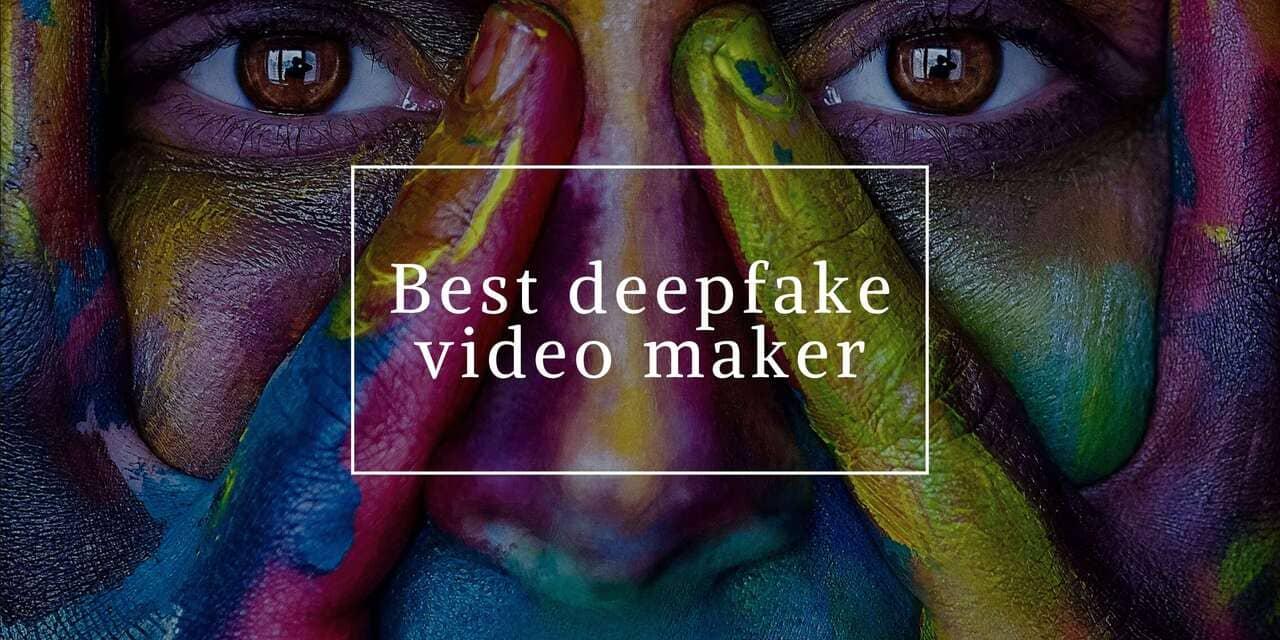 Top 5 Deepfake Apps for Android, iOS, and Mac