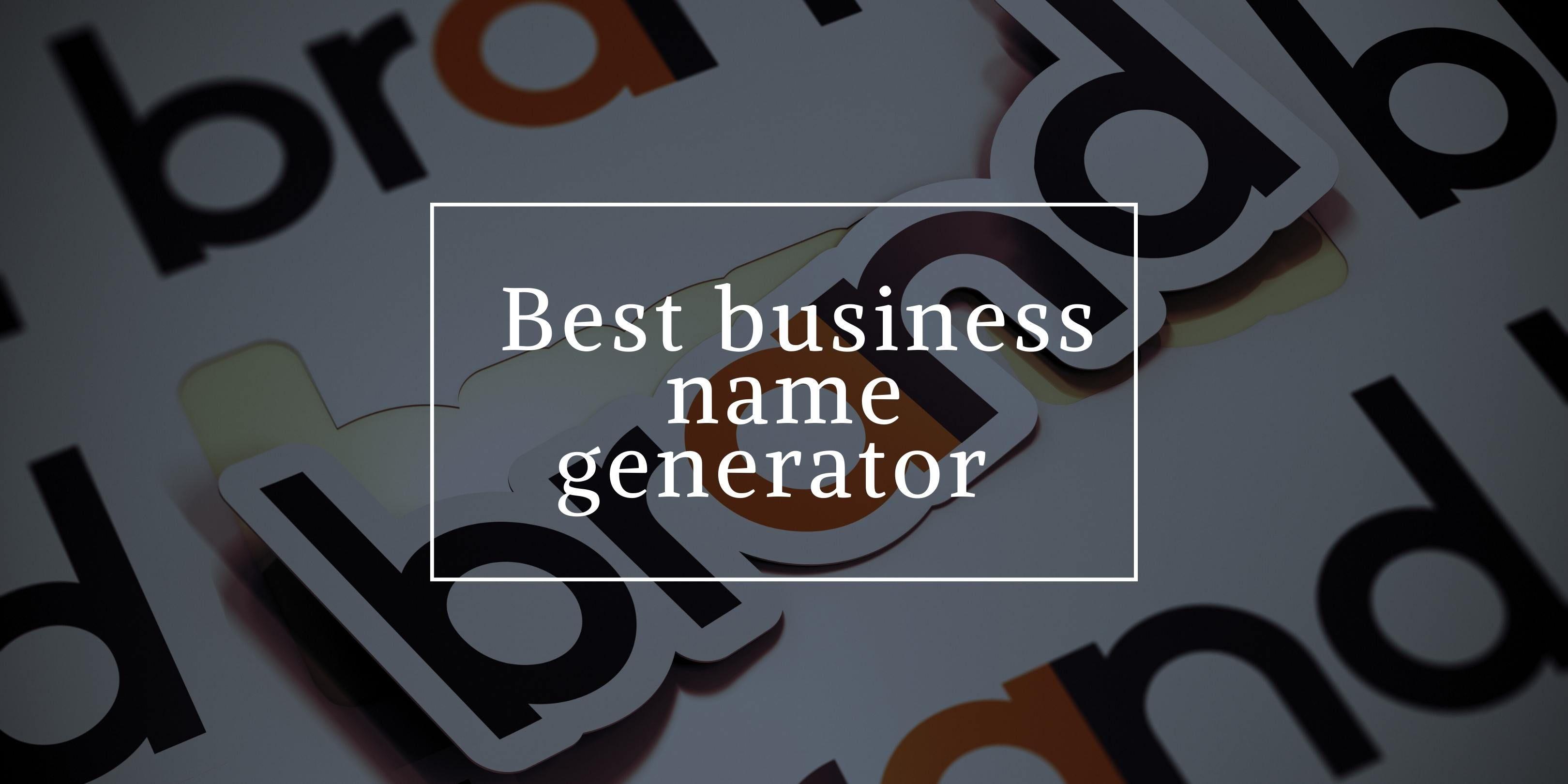 The 4 Best Free Business Name Generators in 2024