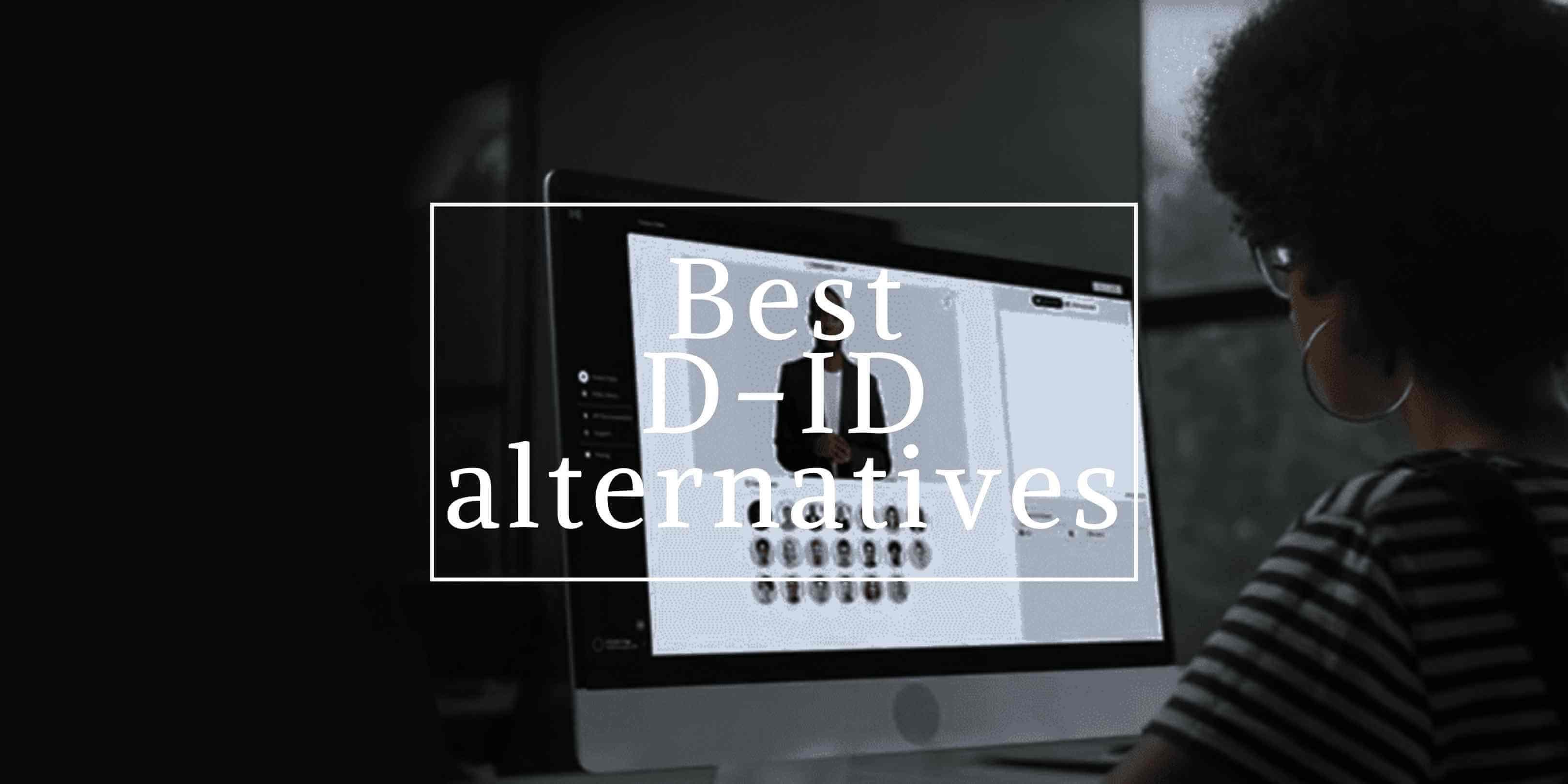 Top 5 D-ID Alternatives for 2024