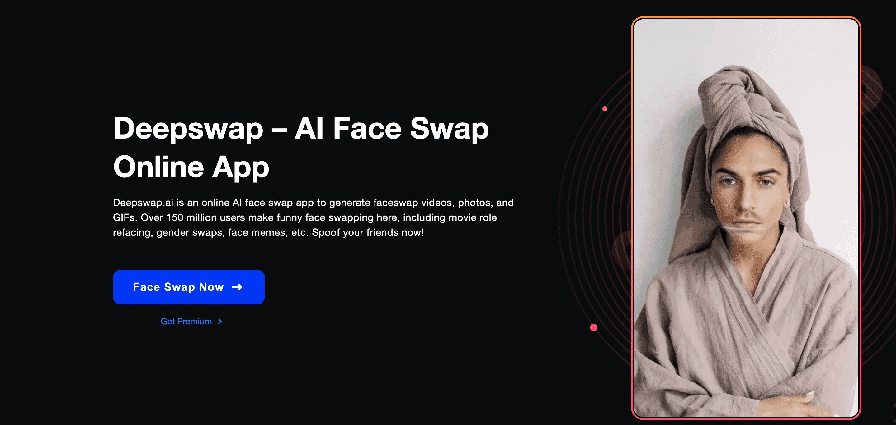 Deepswap - Deepfake App